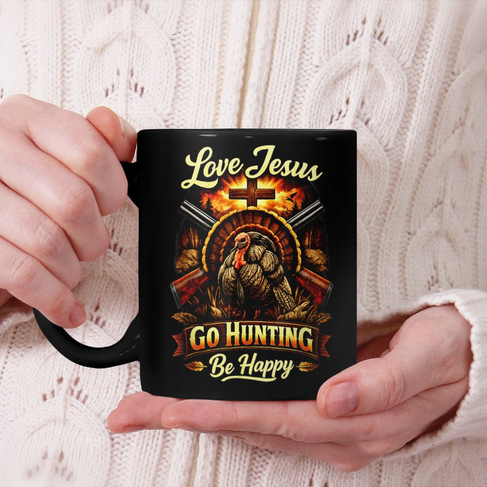 Love Jesus Go Hunting Be Happy Funny Turkey Hunter Beverage Mug