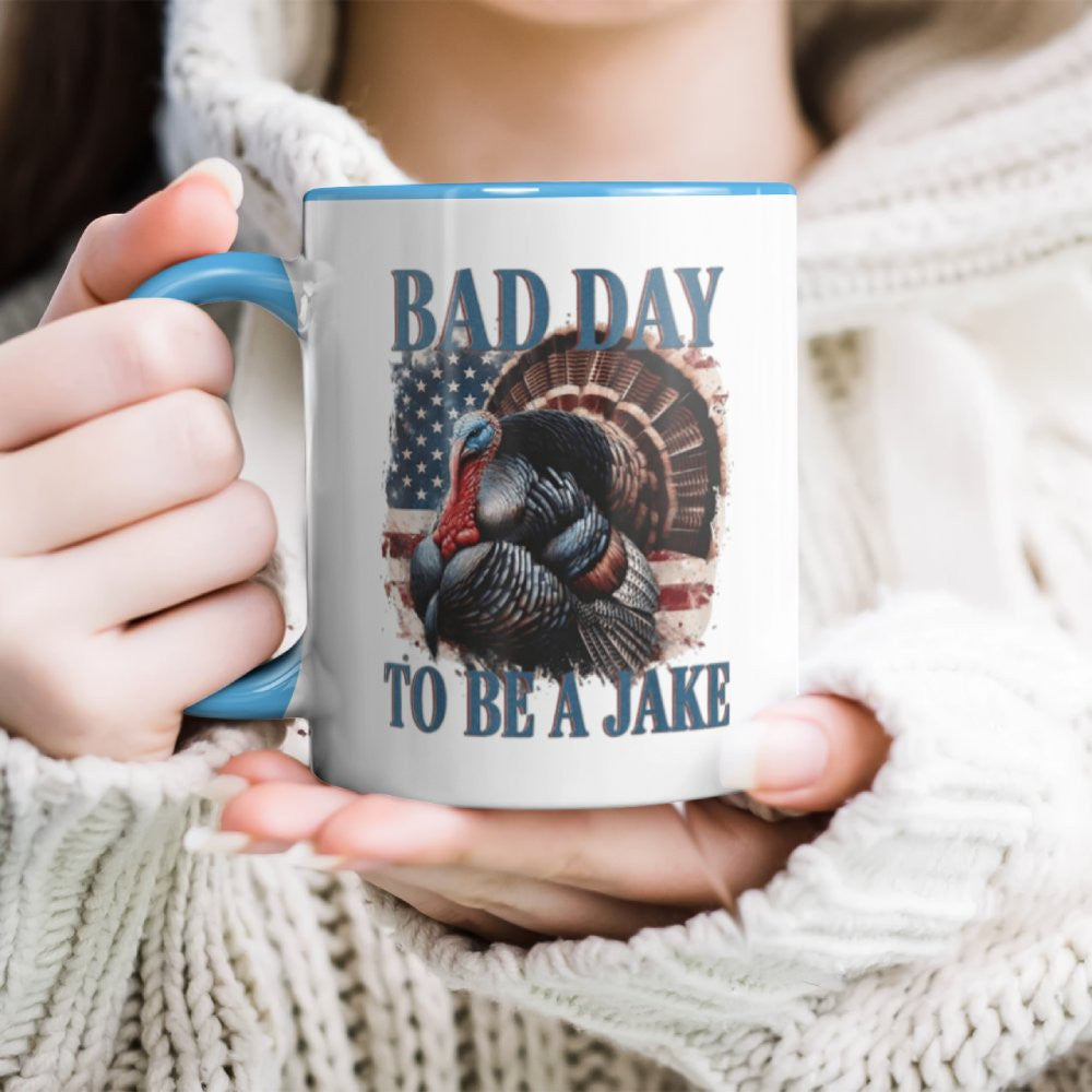 Bad Day to Be A Jake Funny Turkey Hunting Hunter Humor Accent Mug