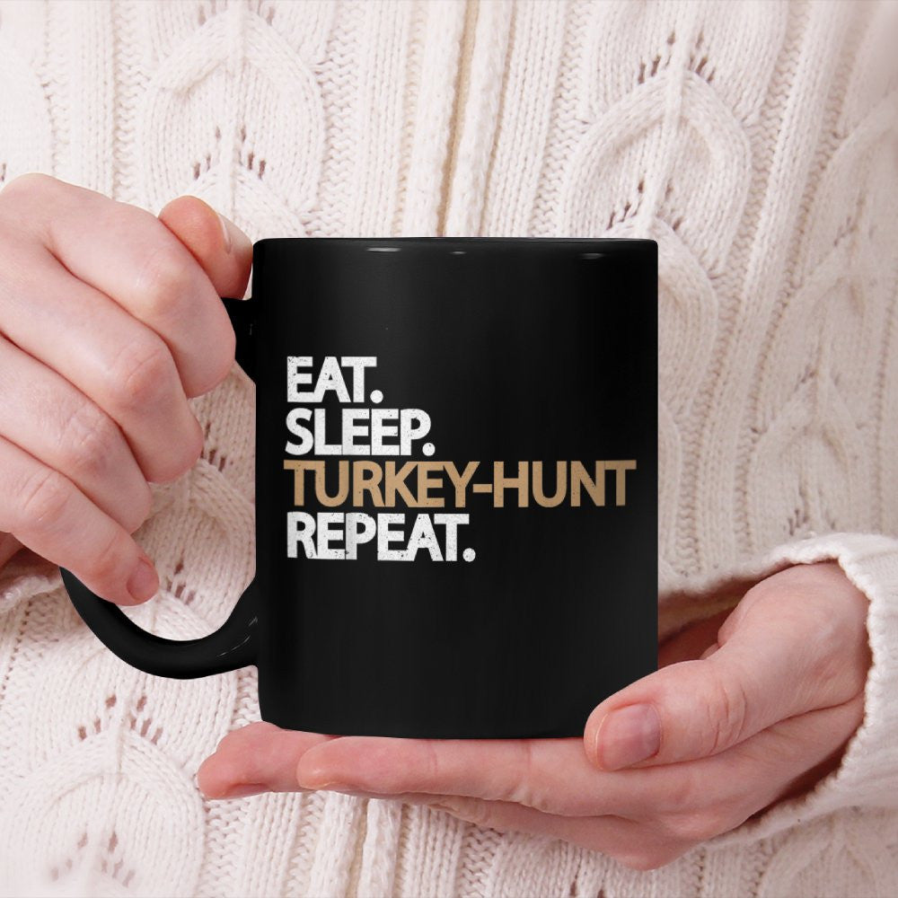 Eat Sleep Turkey Hunt Repeat Beverage Mug Hunting Lovers Gift Beverage Mug