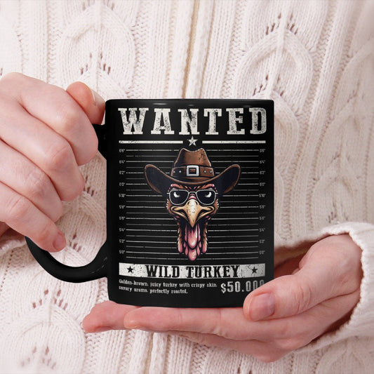 Wanted Turkey Hunting Funny Thanksgiving Beverage Mug