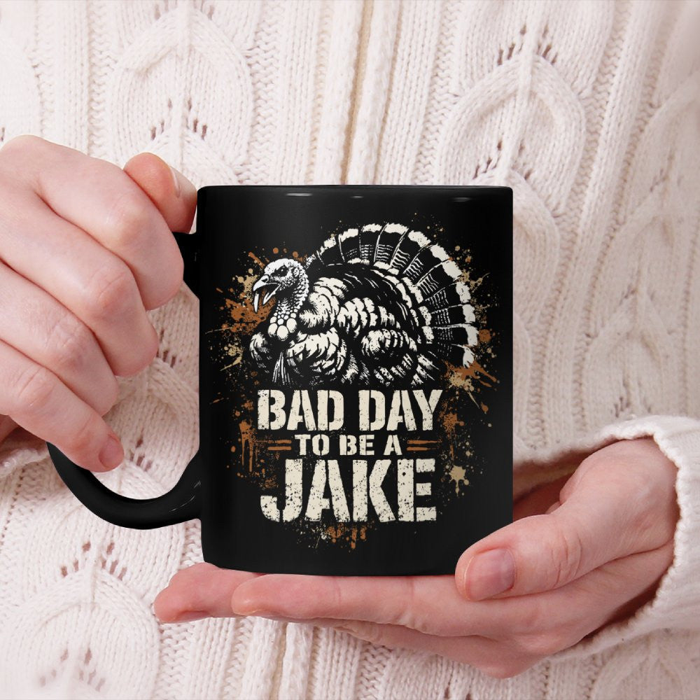 Bad Day to Be A Jake Turkey Season Hunter Hunting Camouflage Beverage Mug
