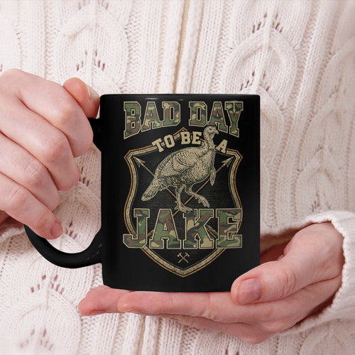 Bad Day to Be a Jake Hunting Hunter Turkey Sarcasm Beverage Mug