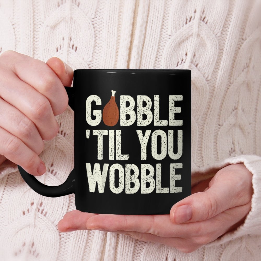 Turkey Hunting I Gobble Til You Wobble I Turkey Hunter Beverage Mug