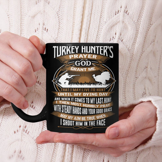 Turkey Hunter Prayer Funny Hunting Mens Women Christmas gift Beverage Mug