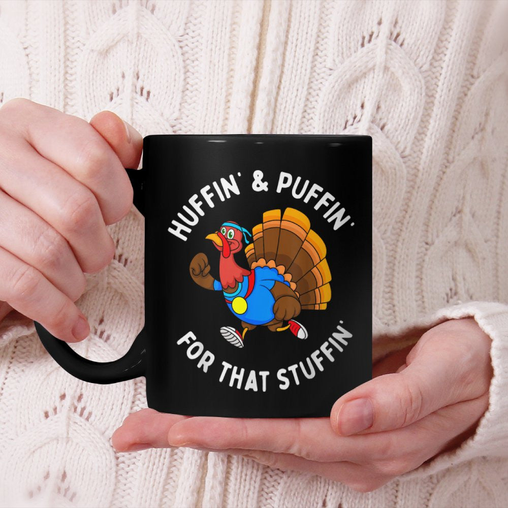 Funny Huffin' for That Stuffin' Turkey Run Trot Thanksgiving Beverage Mug