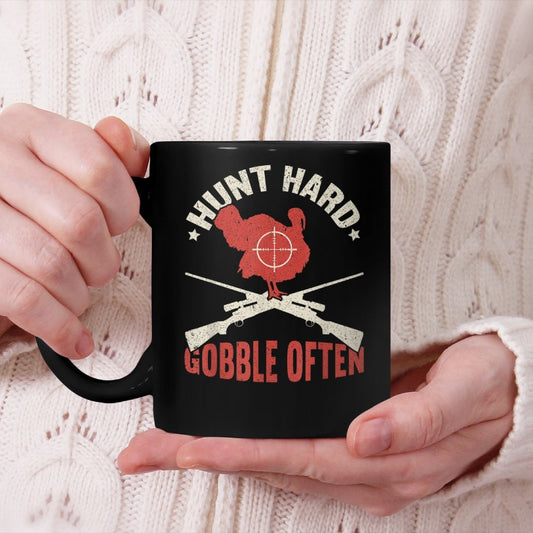 Hunt Hard Gobble Often Funny Turkey Hunting Beverage Mug