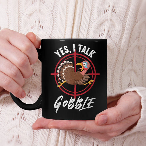Yes I Talk Gobble Funny Turkey Hunting Beverage Mug