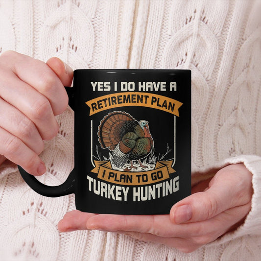 Vintage I Have Retirement Plan with Turkey Hunting Beverage Mug